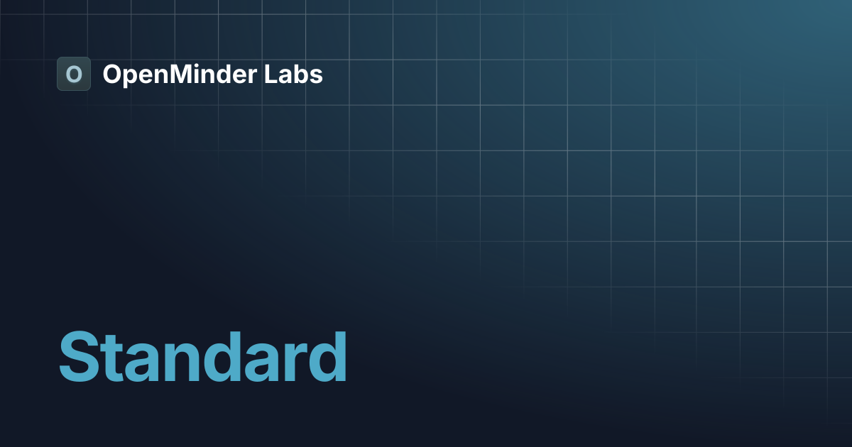 Standard | OpenMinder Labs